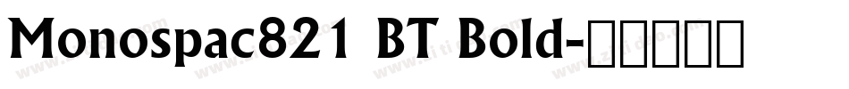 Monospac821 BT Bold字体转换